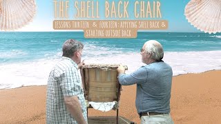 The Shell Back - Week 7: Lessons 13 & 14 - Applying Shell Back &Starting Outside Back