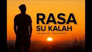 Rasa Su Kalah ( lirik ) _ Fresly Nikijuluw 🎵 Lagu Ambon Terbaru 2022