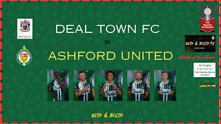 Deal Town Vs Ashford Utd. Match Highlights and post match thoughts from AUFC Manager Danny Kedwell