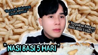 Ceritanya Makan Nasi Basi 5hari yang sudah banyak ulat belatung 😭