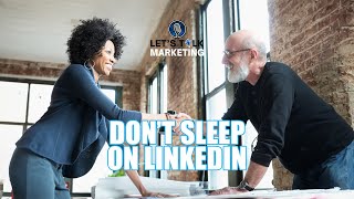 Ep 196 - Don't Sleep on LinkedIn