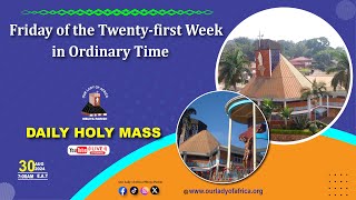 Friday of the Twenty-first Week in Ordinary Time |Daily TV Mass, Friday  30th August, 2024