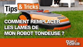 Tips&Tricks - Comment remplacer les lames de mon robot tondeuse POWDPG6010 de Dual Power ?