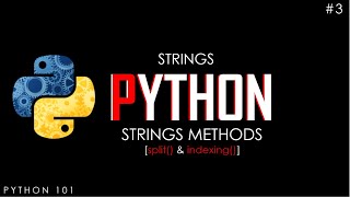 Python 101 |  Spilt () Method | Indexing | How To Split And Index Strings In Python | Strings #2