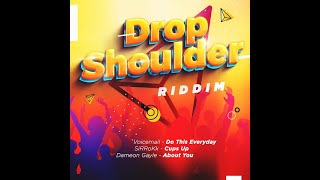 Drop Shoulder Riddim Mix 2023 Feat. Voicemail, Dameon Gayle & SirRokk