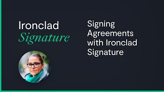 Signing Agreements with Ironclad Signature