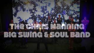 The Chris Manning Big Swing & Soul Band