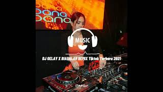 DJ AKU GA MAU AKU GAK SUKA GELAY X BIASALAH REMIX Tiktok Terbaru 2021