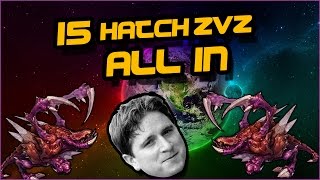 ZvZ 15 Hatch ALL IN Gameplay Analysis an Overview