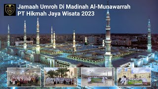 Jamaah Umroh Di Madinah Al-Munawwarah || PT Hikmah Jaya Wisata Cab Madura