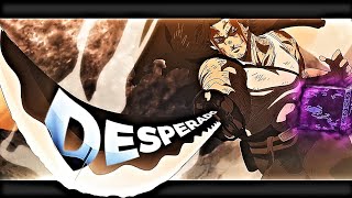 ♦DESPERADO♦ — Black Clover[AMV/EDIT]