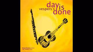 VESPERS 5 - DAY IS DONE