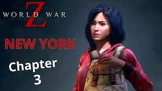 WORLD WAR Z Walkthrough Gameplay | NEW YORK CITY - Chapter 3