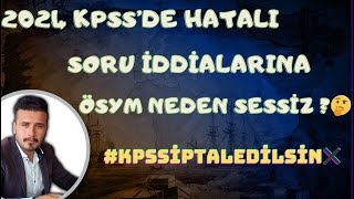 2024 KPSS’DE HATALI SORU İDDİALARINA ÖSYM NEDEN SESSİZ ?🤔#kpssiptaledilsin ✖️#kpss2024 #sınav #ösym