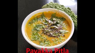 PAVAKKA PITLA II BITTERGOURD CURRY II KARELA CURRY