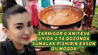 ZARNIGOR G'ANIYEVA UYIDA 2 TA QOZONDA SUMALAK PISHIRIB EXSON QILMOQDA