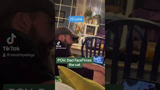 When Dad FaceTimes a cat #dadlife #funny #catlover