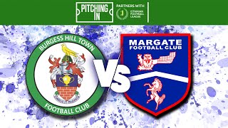 HIGHLIGHTS - LEAGUE 2024/25 - Burgess Hill Town FC v Margate FC (A) - 15th October 2024