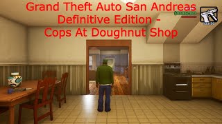 Grand Theft Auto San Andreas Definitive Edition - Cops At Doughnut Shop