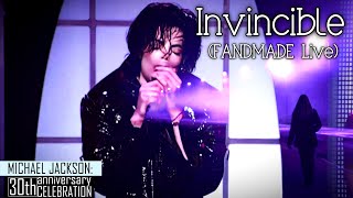 Invincible - Michael Jackson (30th Anniversary Celebration Live) [FANMADE]