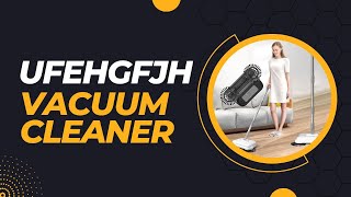 Unleash the Power of Ufehgfjh Vacuum Cleaner Review | Don't Buy It