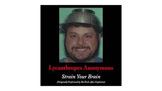 Lycanthropes Anonymous - Strain Your Brain (Rock-afire Explosion Cover)