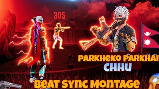 "Parkheko Parkhai Chhu" - Free Fire Beat Sync Montage