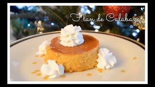 Flan de Calabaza ∆ Cocina Peruana