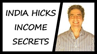 India Hicks Income Secrets:  How To Make Good Money With India Hicks