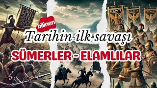 Sümerler ve Elamlılar: Tarihin İlk Savaşının Perde Arkası