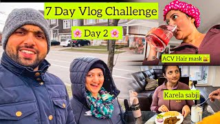 7 Day Vlog Challenge 😍| Day 2 | ACV Hairmask & Karela Pyaz ki Sabji | Canada Couple | VMakMemories