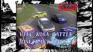 VTEC К20А BATTLE ● JDM TRACK BATTLE