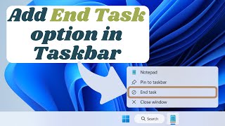 ADD End task option in Taskbar