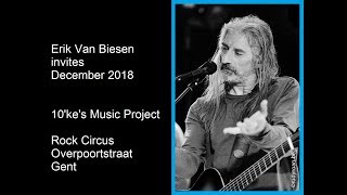 10' ke's Music Project- Rock Circus- Erik Van Biesen invites- Dec.2018