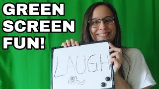 Green Screen Fun!