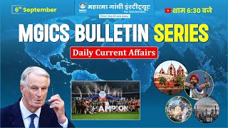 MGICS Bulletin: Daily Current Affairs - September 06, 2024 | Latest Updates | Current Affairs Today