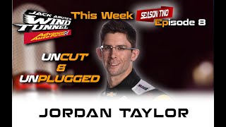 JORDAN TAYLOR UNCUT & UNPLUGGED