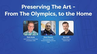 Preserving the Art from the Olympics to the Home