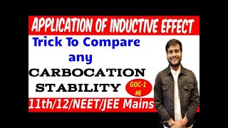 L-6 Application of inductive effect Carbocation Stability GOC Organic chemistry | Reaction Mechanism