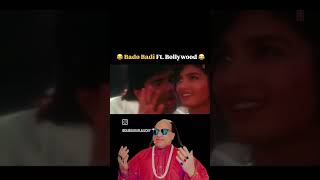 Bado badi ft.Bollywood😆🤣😂😂#badobadi #bollywood #funnyvideo #fyp #shortvideo #acting