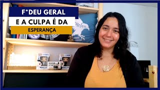 F*deu Geral: Um livro sobre esperança? | Perdida na Biblioteca