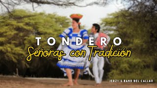 Señoras con Tradición (Tondero)