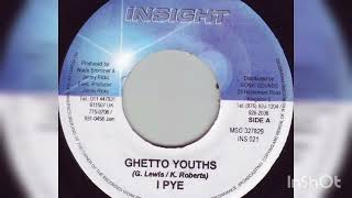 I Pye - Ghetto Youths (Cut Down The Price Riddim)