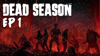 Zombie, XCOM e Sopravvivenza - DEAD SEASON - EP1