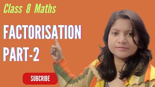 ICSE CLASS 8 FACTORISATION | ML AGGARWAL SOLUTIONS | Gyaanpith