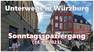 Sonntagsspaziergang live aus Würzburg (24.09.2023)