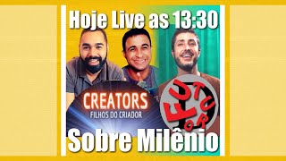 Live sobre o Milênio com o Canal "Creators Filhos do Criador"