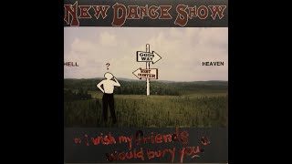 New Dance Show - I Wish My Friends Would Bury You (Full EP)