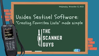 Uniden Sentinel Software: "Creating Favorites Lists"  made simple | November 2023