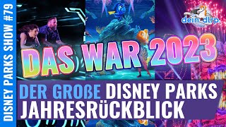 Das war 2023: der große Disney Parks Jahresrückblick 2023 | dein-dlrp Disney Parks Show